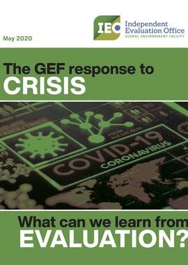 The GEF response to Crisis - What can we learn from Evaluation?