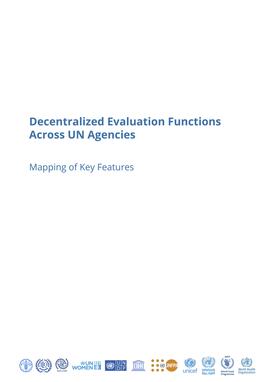 Mapping of Key Features of Decentralized Evaluation Functions Across UN Agencies